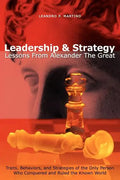 Leadership & Strategy: Lessons From Alexander The Great - Paperback