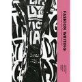 Fashion Writing: Journalism and Content Creation - Paperback
