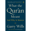 What the Qur'an Meant: And Why It Matters - Paperback