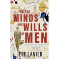 For the Minds and Wills of Men - Paperback