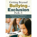 Getting Beyond Bullying and Exclusion, PreK-5: Empowering Children in Inclusive Classrooms - Paperback