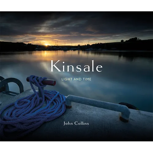 Kinsale - Light & Time - Hardcover