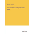 A Grammar-School History of the United States - Paperback