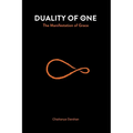 Duality of One: The Manifestation of Grace - Paperback