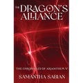 The Dragon's Alliance: The Chronicles of Arianthem V - Paperback
