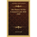 The History Of The Comstock Lode 1850-1920 - Hardcover