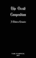 The Occult Compendium: A Modern Grimoire - Paperback