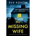 The Missing Wife: Completely gripping and unputdownable domestic suspense - Paperback