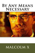 Malcolm X's By Any Means Necessary: Speech - Paperback