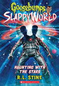 Haunting with the Stars (Goosebumps Slappyworld #17) - Paperback
