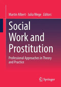 Social Work and Prostitution: Professional Approaches in Theory and Practice - Paperback