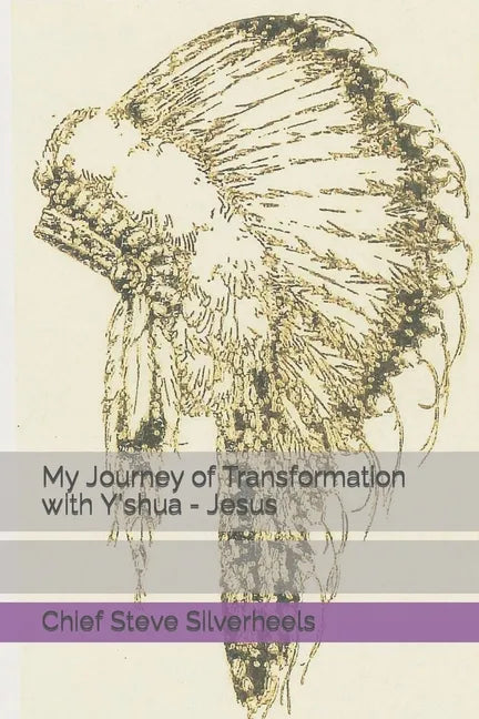 My Journey of Transformation with Y'shua - Jesus - Paperback