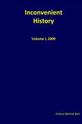 Inconvenient History Vol. I, 2009 - Paperback