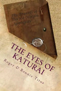 The Eyes of Katurai: In the beginning... - Paperback