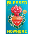 Blessed Nowhere - Paperback