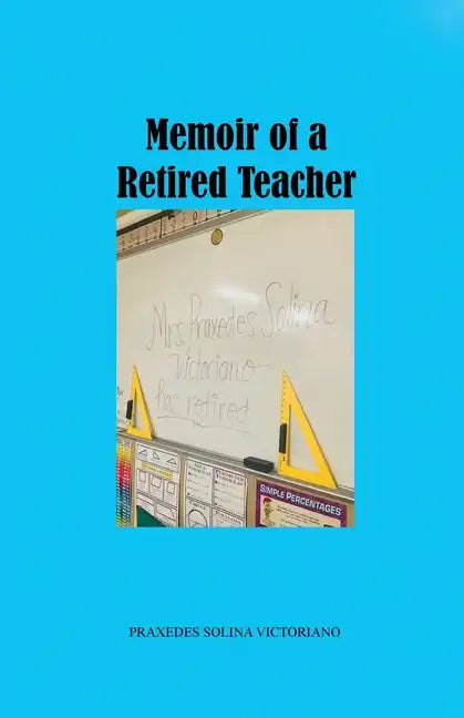 Memoir of a Retired Teacher - Paperback
