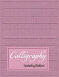 Calligraphy Handwriting Workbook: Practice Paper Slanted Grid - Maroon - Paperback