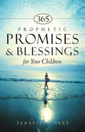 365 Prophetic Promises & Blessings for Your Children - Paperback