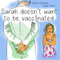 Sarah does not want to be vaccinated - Paperback