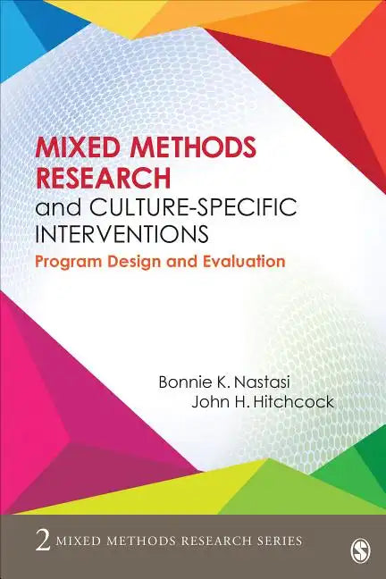 Mixed Methods Research and Culture-Specific Interventions: Program Design and Evaluation - Paperback