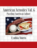 American Acrostics Volume 6: Puzzling American Culture - Paperback