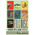 Folk Music: A Bob Dylan Biography in Seven Songs - Paperback