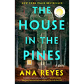 The House in the Pines: Reese's Book Club (a Novel) - Paperback