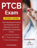 PTCB Exam Study Guide: Test Prep Book & Practice Test Questions for the Pharmacy Technician Certification Examination (PTCE) - Paperback