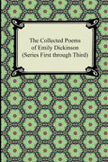 The Collected Poems of Emily Dickinson (Series First Through Third) - Paperback