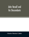 John Vassall and his descendants - Paperback