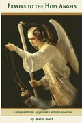 Prayers to the Holy Angels - Paperback