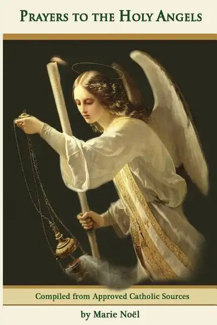 Prayers to the Holy Angels - Paperback