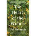 The Heart of the Woods - Hardcover