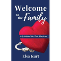 Welcome to the Family: Life Behind the Thin Blue Line - Paperback