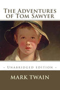 The Adventures of Tom Sawyer: Unabridged Edition - Paperback