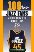 100 Things Jazz Fans Should Know & Do Before They Die - Paperback