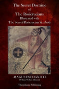 The Secret Doctrine of The Rosicrucians - Paperback
