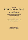 Index and Digest to Hathaway's North Carolina Historical and Genealogical Register. with Genealogical Notes and Annotations (Originally Published as T - Paperback