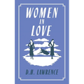Women in Love: Annotated Edition (Alma Classics Evergreens) - Paperback