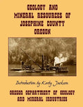 Geology and Mineral Resources of Josephine County Oregon - Paperback