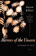Mirrors of the Unseen: Journeys in Iran - Paperback