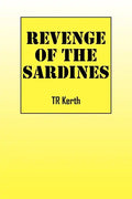 Revenge of the Sardines - Paperback