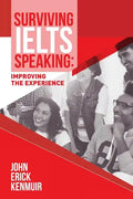 Surviving IELTS Speaking: Improving the Experience - Paperback