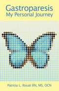 Gastroparesis: My Personal Journey - Paperback