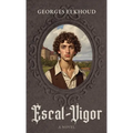 Escal-Vigor: A Novel (Darley Press Edition) - Paperback