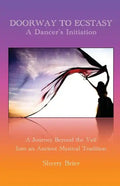 Doorway to Ecstasy: A Dancer's Initiation - Paperback