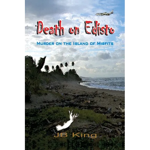 Death on Edisto: Murder on the island of misfits - Paperback