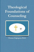 Theological Foundations of Counseling - Paperback