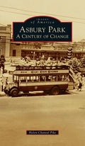Asbury Park: A Century of Change - Hardcover