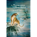 The Moon Over the Mountain and Other Stories - Paperback